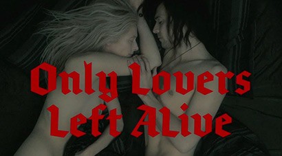 Only Lovers Left Alive