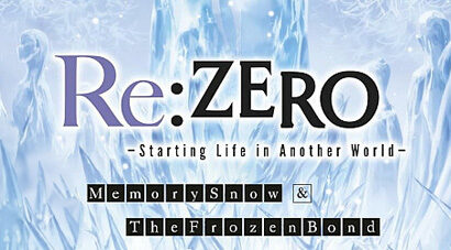 Re:ZERO – Memory Snow & Frozen Bond